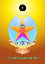 Icon image The True Colours of Man: The seven prismatic colours are direct emanations from the Seven Hierarchies of Compassion, each of which is the creator and source of the corresponding human principle.