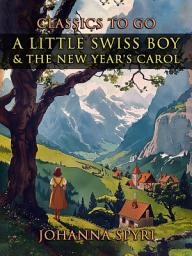 Icon image A Little Swiss Boy & The New Year's Carol