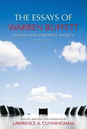 Icon image The Essays of Warren Buffett: Lessons for Corporate America (Third Edition)