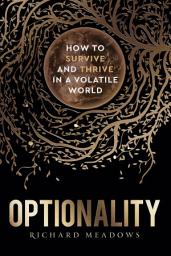 Icon image Optionality: How to Survive and Thrive in a Volatile World