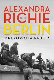 Icon image Berlin. Metropolia Fausta. Tom 2