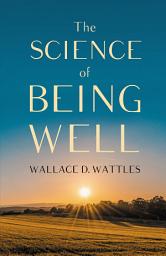 Icon image The Science of Being Well