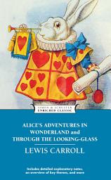 Icon image Alice's Adventures in Wonderland and Through the L