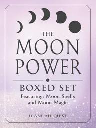 Icon image The Moon Power Boxed Set: Featuring: Moon Spells and Moon Magic