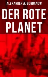 Icon image Der rote Planet: Science-Fiction-Roman