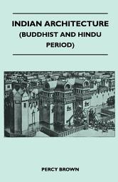 Icon image Indian Architecture (Buddhist and Hindu Period)