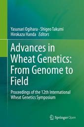 Icon image Advances in Wheat Genetics: From Genome to Field: Proceedings of the 12th International Wheat Genetics Symposium
