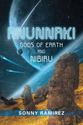 Icon image Anunnaki: Gods of Earth and Nibiru