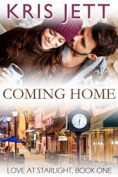 Icon image Coming Home (Snowy Ridge: Love at Starlight, Book 1)