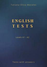 Icon image English Tests. Levels A1—A2. Tests with answers