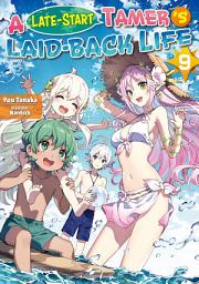 Icon image A Late-Start Tamer’s Laid-Back Life