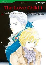 Icon image THE LOVE CHILD 1: Harlequin Comics, Volume 1