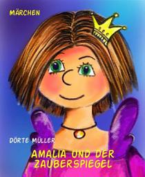 Icon image Amalia und der Zauberspiegel