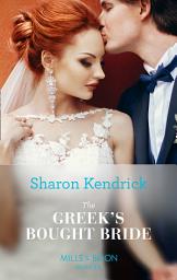 Icon image The Greek's Bought Bride (Conveniently Wed!, Book 8) (Mills & Boon Modern)