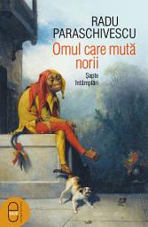 Icon image Omul care muta norii. Sapte intamplari