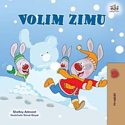 Icon image Volim zimu: I Love Winter - Croatian edition