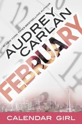 Icon image February: Calendar Girl Book 2