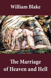 Icon image The Marriage of Heaven and Hell (Illuminated Manuscript with the Original Illustrations of William Blake)