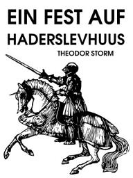 Icon image Ein Fest auf Haderslevhuus