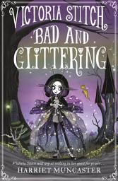 Icon image Victoria Stitch: Bad and Glittering EBK