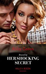 Icon image Bound By Her Shocking Secret (Mills & Boon Modern)