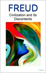 Icon image CIVILIZATION AND ITS DISCONTENTS - Freud