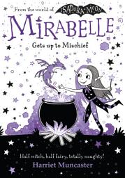Icon image Mirabelle Gets up to Mischief Ebk