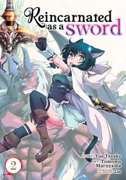 Icon image Reincarnated as a Sword (Manga)