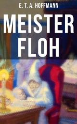 Icon image Meister Floh: Ein skurriles Weihnachtsmärchen
