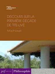 Icon image Discours sur la première décade de Tite-Live