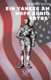 Icon image Ein Yankee am Hofe König Artus’: Illustrierte Fassung, Ausgabe 4