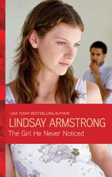 Icon image The Girl He Never Noticed (Mills & Boon Modern)