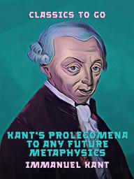 Icon image Kant's Prolegomena to Any Future Metaphysics