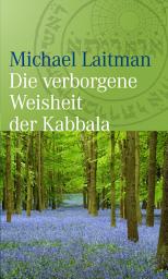 Icon image Die verborgene Weisheit der Kabbala