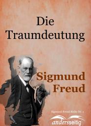 Icon image Die Traumdeutung: Sigmund-Freud-Reihe Nr. 1