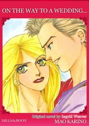 Icon image ON THE WAY TO A WEDDING...: Mills & Boon Comics