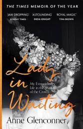 Icon image Lady in Waiting: The charming, word-of-mouth bestseller, with over 500,000 copies sold