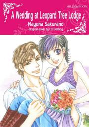 Icon image A WEDDING AT LEOPARD TREE LODGE: Mills & Boon Comics