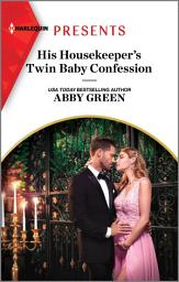 Icon image His Housekeeper's Twin Baby Confession: A Spicy Billionaire Boss Romance