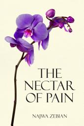 Icon image The Nectar of Pain