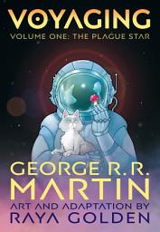 Icon image Voyaging, Volume One: The Plague Star