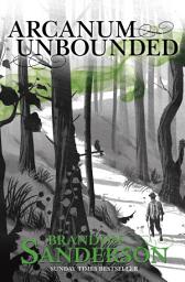 Icon image Arcanum Unbounded: The Cosmere Collection
