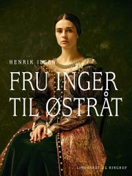 Icon image Fru Inger til Østråt