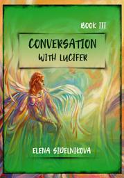 Icon image CONVERSATION WITH LUCIFER BOOK III