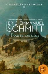 Icon image Poarta cerului: Strabatand secolele II