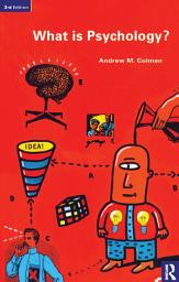 Icon image What is Psychology?: Edition 3