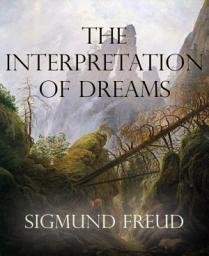 Icon image The Interpretation of Dreams (Annotated)