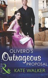 Icon image Olivero's Outrageous Proposal (Mills & Boon Modern)