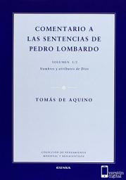 Icon image Comentario a las sentencias de Pedro Lombardo I/2: Nombre y atributos de Dios