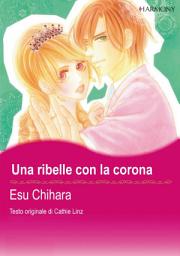 Icon image Una ribelle con la corona